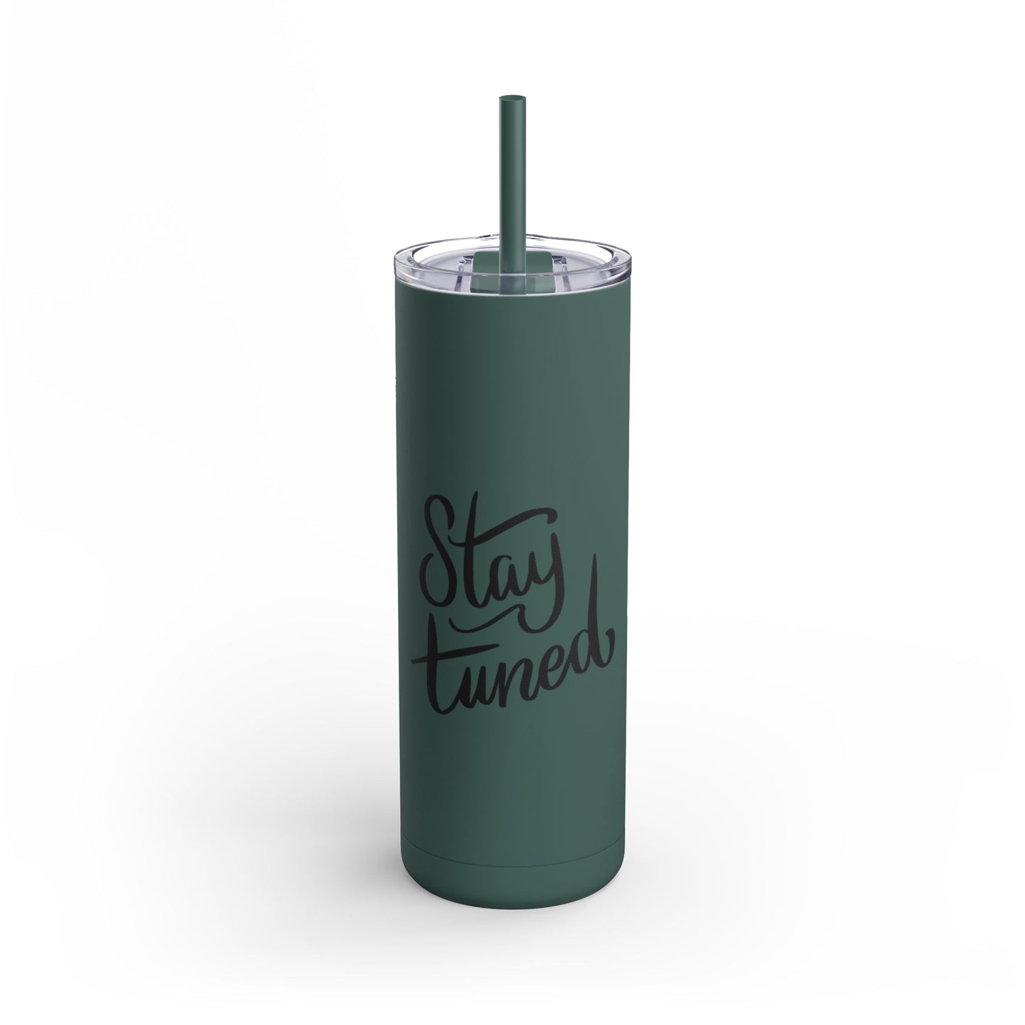 Stay Tuned Skinny Matte Tumbler, 20oz Travel Cup, Personalized Gift for Her, Motivational Drinkware, Perfect for Home & Office